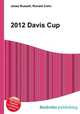 2012 Davis Cup, Jesse Russell,Ronald Cohn 