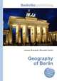 Geography of Berlin, Jesse Russell,Ronald Cohn 