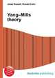 Yang–Mills theory, Jesse Russell,Ronald Cohn 
