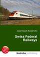 Swiss Federal Railways, Jesse Russell,Ronald Cohn 