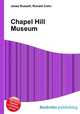 Chapel Hill Museum, Jesse Russell,Ronald Cohn 