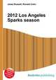 2012 Los Angeles Sparks season, Jesse Russell,Ronald Cohn 