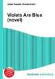 Violets Are Blue (novel), Jesse Russell,Ronald Cohn 