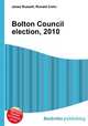 Bolton Council election, 2010, Jesse Russell,Ronald Cohn 