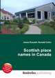 Scottish place names in Canada, Jesse Russell,Ronald Cohn 