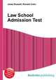 Law School Admission Test, Jesse Russell,Ronald Cohn 