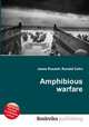 Amphibious warfare, Jesse Russell,Ronald Cohn 