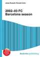 2002–03 FC Barcelona season, Jesse Russell,Ronald Cohn 