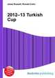 2012–13 Turkish Cup, Jesse Russell,Ronald Cohn 