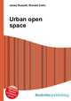 Urban open space, Jesse Russell,Ronald Cohn 