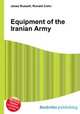 Equipment of the Iranian Army, Jesse Russell,Ronald Cohn 