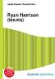 Ryan Harrison (tennis), Jesse Russell,Ronald Cohn 