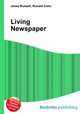 Living Newspaper, Jesse Russell,Ronald Cohn 