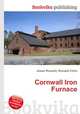 Cornwall Iron Furnace, Jesse Russell,Ronald Cohn 
