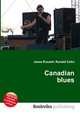 Canadian blues, Jesse Russell,Ronald Cohn 