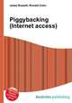 Piggybacking (Internet access), Jesse Russell,Ronald Cohn 