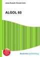 ALGOL 60, Jesse Russell,Ronald Cohn 