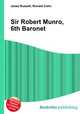Sir Robert Munro, 6th Baronet, Jesse Russell,Ronald Cohn 
