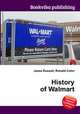 History of Walmart, Jesse Russell,Ronald Cohn 