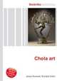 Chola art, Jesse Russell,Ronald Cohn 