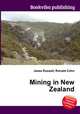 Mining in New Zealand, Jesse Russell,Ronald Cohn 