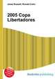 2005 Copa Libertadores, Jesse Russell,Ronald Cohn 