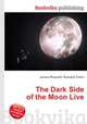 The Dark Side of the Moon Live, Jesse Russell,Ronald Cohn 