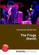 The Frogs (band), Jesse Russell,Ronald Cohn 