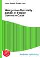 Georgetown University School of Foreign Service in Qatar, Jesse Russell,Ronald Cohn 