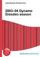 2003–04 Dynamo Dresden season, Jesse Russell,Ronald Cohn 