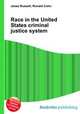Race in the United States criminal justice system, Jesse Russell,Ronald Cohn 