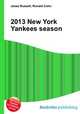 2013 New York Yankees season, Jesse Russell,Ronald Cohn 