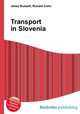 Transport in Slovenia, Jesse Russell,Ronald Cohn 