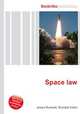 Space law, Jesse Russell,Ronald Cohn 