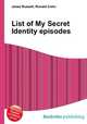 List of My Secret Identity episodes, Jesse Russell,Ronald Cohn 