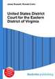 United States District Court for the Eastern District of Virginia, Jesse Russell,Ronald Cohn 