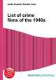 List of crime films of the 1940s, Jesse Russell,Ronald Cohn 
