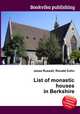 List of monastic houses in Berkshire, Jesse Russell,Ronald Cohn 