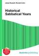 Historical Sabbatical Years, Jesse Russell,Ronald Cohn 