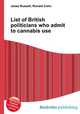 List of British politicians who admit to cannabis use, Jesse Russell,Ronald Cohn 