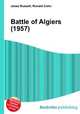 Battle of Algiers (1957), Jesse Russell,Ronald Cohn 