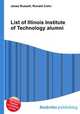 List of Illinois Institute of Technology alumni, Jesse Russell,Ronald Cohn 