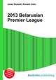 2013 Belarusian Premier League, Jesse Russell,Ronald Cohn 