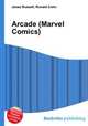 Arcade (Marvel Comics), Jesse Russell,Ronald Cohn 