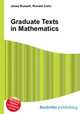 Graduate Texts in Mathematics, Jesse Russell,Ronald Cohn 