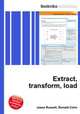Extract, transform, load, Jesse Russell,Ronald Cohn 