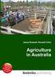 Agriculture in Australia, Jesse Russell,Ronald Cohn 