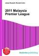 2011 Malaysia Premier League, Jesse Russell,Ronald Cohn 