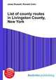 List of county routes in Livingston County, New York, Jesse Russell,Ronald Cohn 