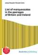 List of marquessates in the peerages of Britain and Ireland, Jesse Russell,Ronald Cohn 